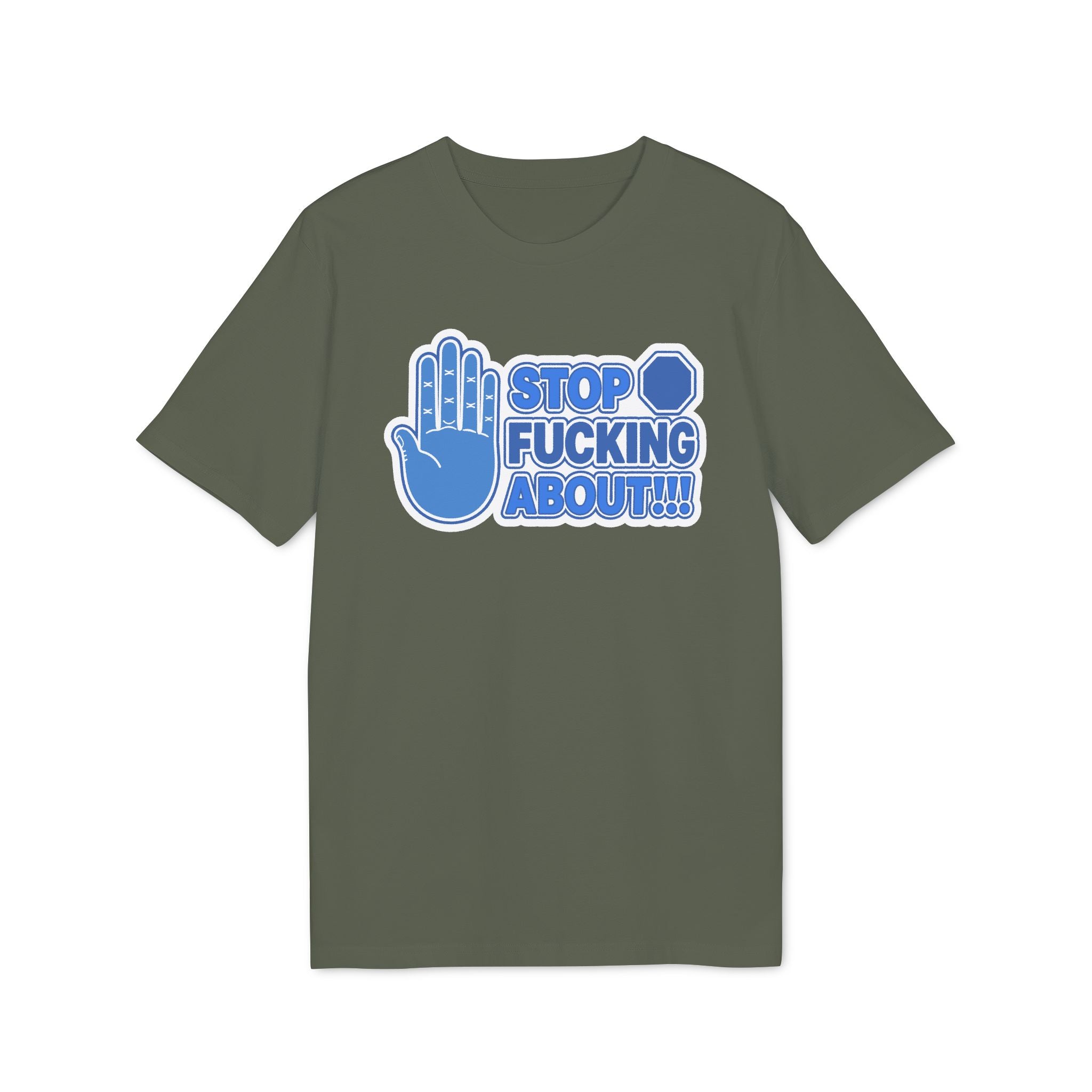 ✋ STOP FUCKING ABOUT! | Official GO Forth! T-Shirt | Large Chest Logo | Colour