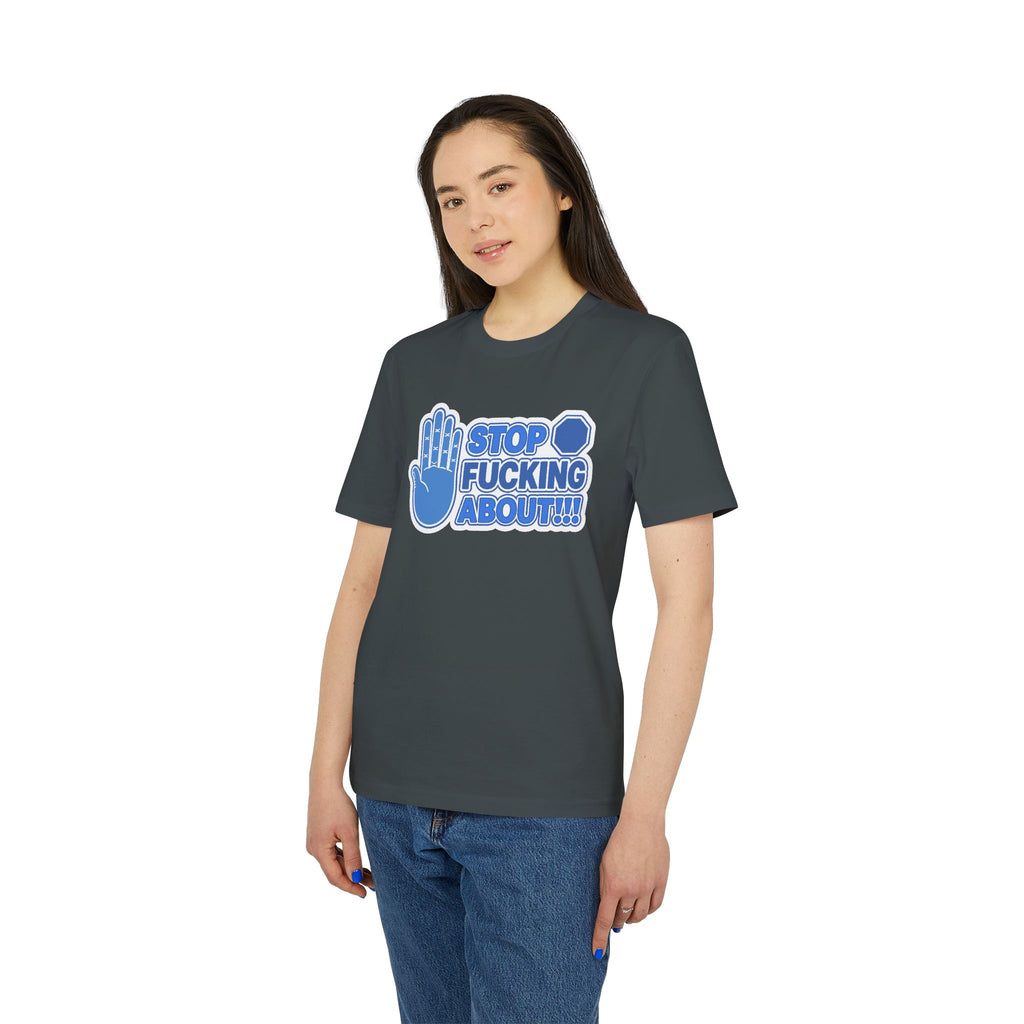 ✋ STOP FUCKING ABOUT! | Official GO Forth! T-Shirt | Large Chest Logo | Colour