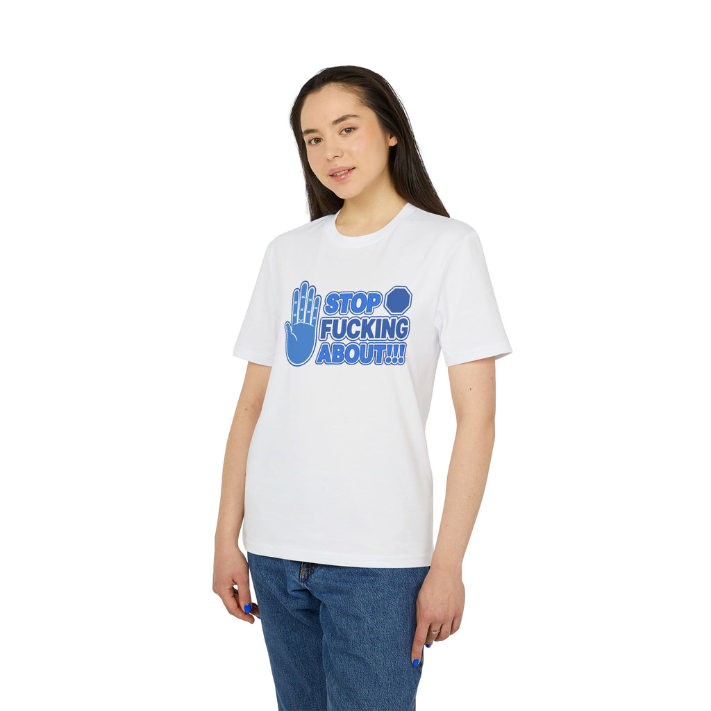 STOP FUCKING ABOUT! | Official GO Forth! T-Shirt | Large Chest Logo | White