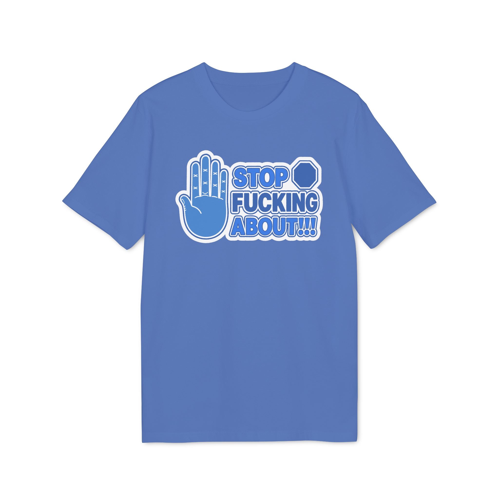 ✋ STOP FUCKING ABOUT! | Official GO Forth! T-Shirt | Large Chest Logo | Colour